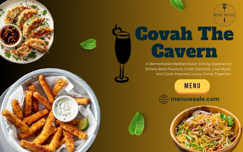 Covah The Cavern Menu 2026: Complete Food List, Prices & Dining Guide In Gurugram Covah The Cavern Menu