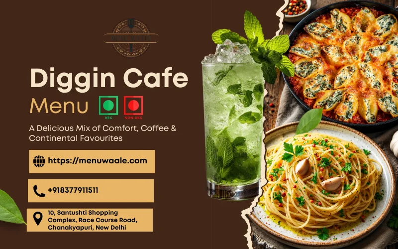Diggin Cafe New Delhi Menu — Best Dishes & What They Actually Cost Diggin Cafe Menu