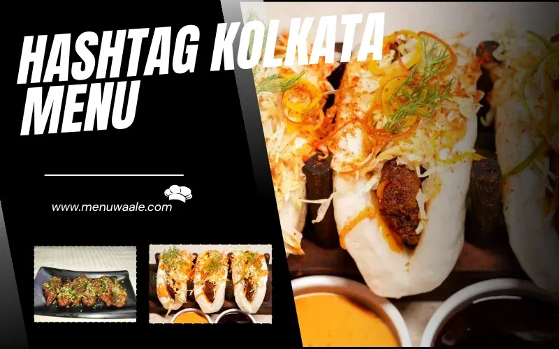 Hashtag Kolkata Menu 2026 – Delicious Dishes, Prices, Tasty & Dining Experience!! Hashtag Kolkata Menu