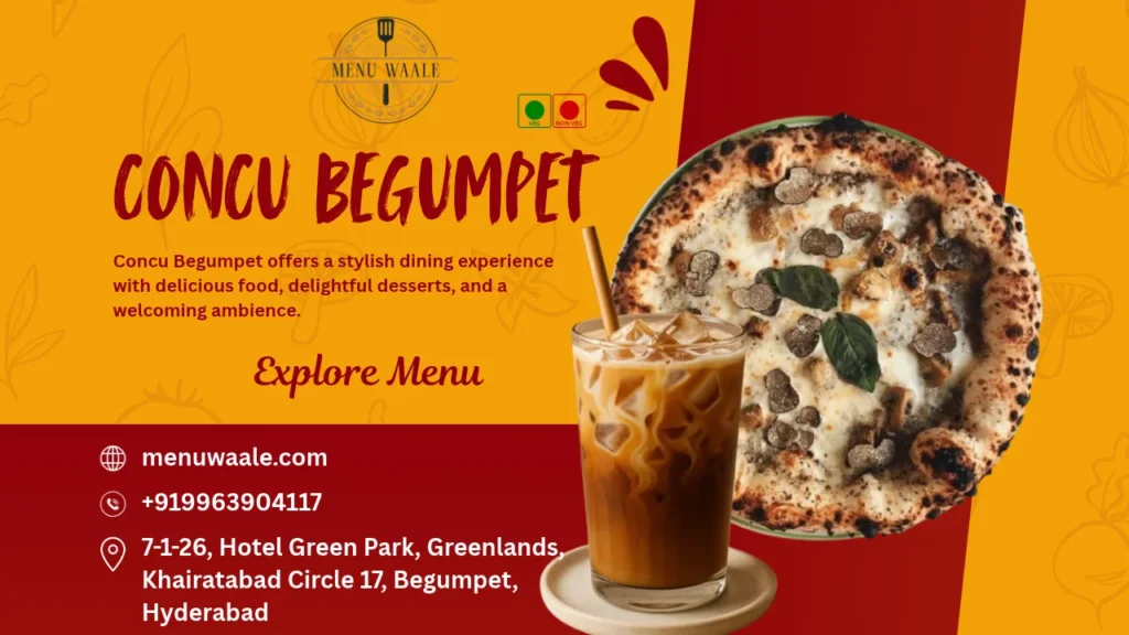Concu Begumpet Hyderabad: Full Menu, Prices & Honest Review 2026 Concu Begumpet